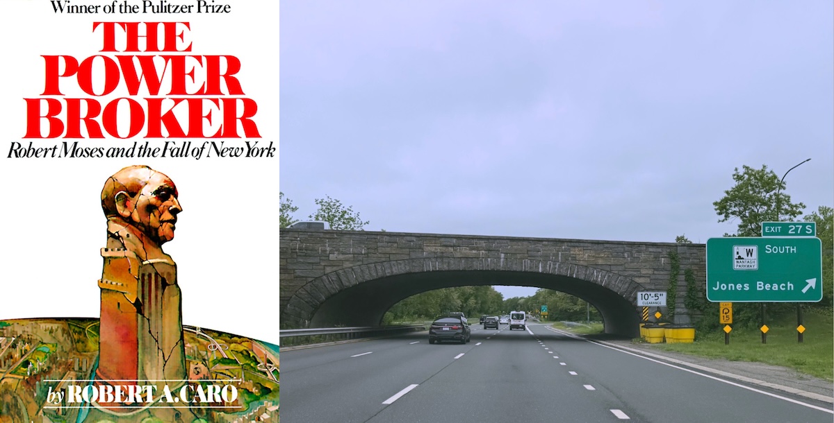 Cover of the book "The Poer Broker" and a photo of a bridge over the Southern State Parrkway, with an exit sign to Jones Beach